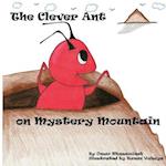 The Clever Ant on Mystery Mountain