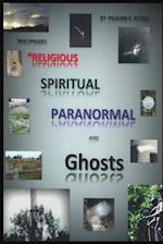 Religious, Spiritual, Paranormal, and Ghosts