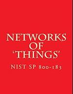 NIST SP 800-183 Networks of 'Things'