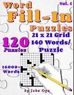 Word Fill-In Puzzles: Fill In Puzzle Book, 120 Puzzles: Vol. 5 