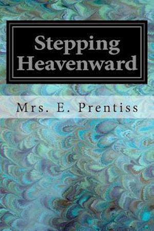 Stepping Heavenward