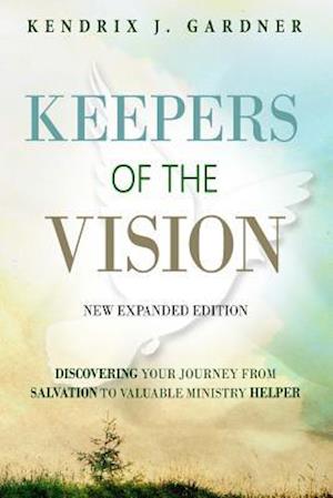 Keepers of the Vision New Expanded Edition
