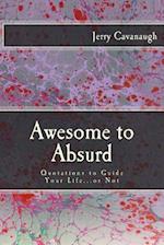 Awesome to Absurd