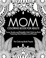Mom Coloring Book for Adults