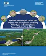 Hydraulic Fracturing for Oil and Gas