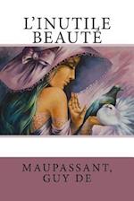 L'Inutile Beaute