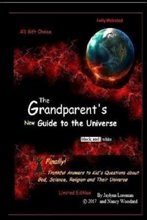 The Grandparent's New Guide to the Universe (Black and White)