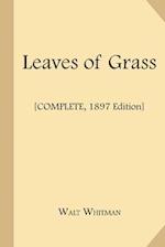 Leaves of Grass [Complete, 1897 Edition]