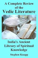 A Complete Review of Vedic Literature