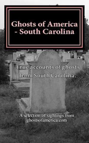 Ghosts of America - South Carolina