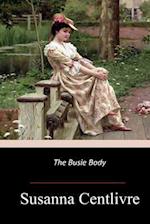 The Busie Body