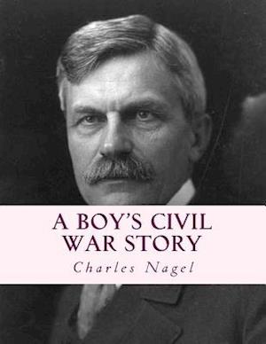 A Boy's Civil War Story