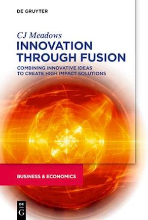 INNOVATION THROUGH FUSION