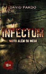 INFECTUM - Muito além do medo