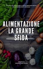 Alimentazione: la grande sfida.