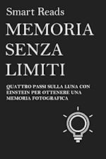 MEMORIA SENZA LIMITI - QUATTRO PASSI SULLA LUNA CON EINSTEIN PER OTTENERE UNA MEMORIA FOTOGRAFICA