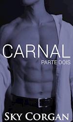 Carnal: Parte Dois