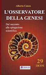 L’osservatore della Genesi la scienza dietro la storia della creazione