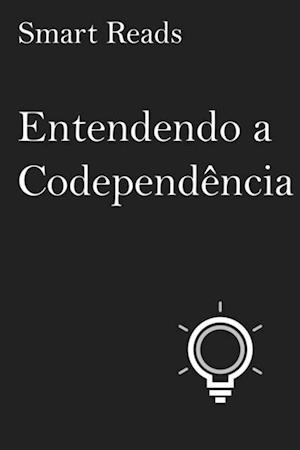 Entendendo a Codependência