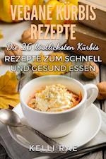 Vegane Kürbis Rezepte: Die 26 köstlichsten Kürbis Rezepte zum schnell und gesund Essen