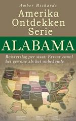 Amerika Ontdekken Serie Alabama - Reisverslag per staat Ervaar zowel het gewone als het onbekende
