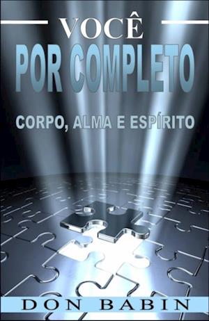 Você por Completo: Corpo, Alma e Espírito