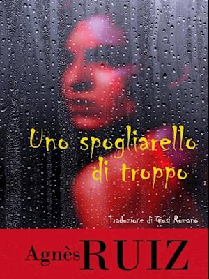 Uno spogliarello di troppo