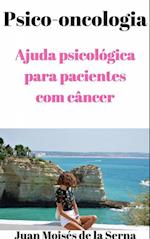 PSICO-ONCOLOGIA - Ajuda psicológica para pacientes com câncer