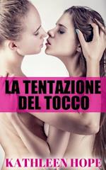 La Tentazione Del Tocco