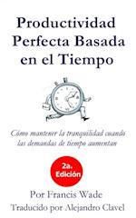 Productividad Perfecta Basada en el TIempo