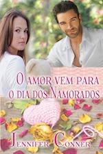 O amor vem para o dia dos Namorados