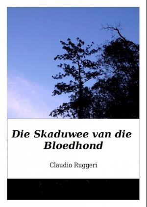 Die Skaduwee van die Bloedhond