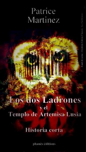 Los  dos ladrones y el templo de Artemisa Lusia