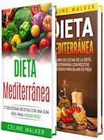 Dieta Mediterránea: 77 deliciosas recetas con una guía fácil para perder peso
