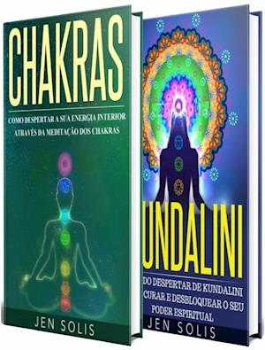 Chakras: Kundalini - 2 livros em 1