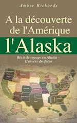 A la découverte de l''Amérique l''Alaska
