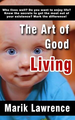 Art of Good Living