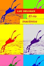 El río inactínico