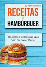 Receitas de Hambúrguer: Receitas Fantásticas Que Vão Te Fazer Babar