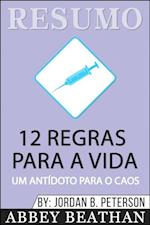 Resumo: 12 Regras Para A Vida: Um Antídoto Para o Caos