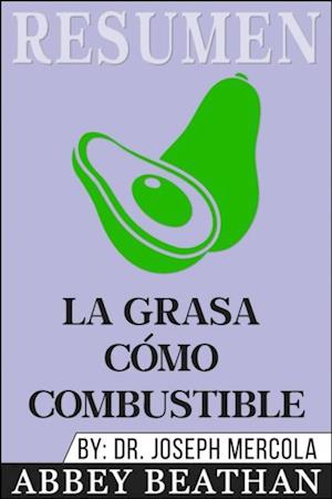 Resumen: La Grasa cómo Combustible