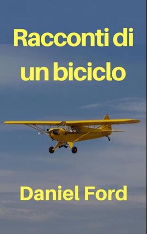 Racconti di un biciclo – La mia storia d’amore tardiva con un Piper Cub e i suoi fratellini