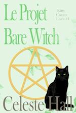 Le Projet Bare Witch