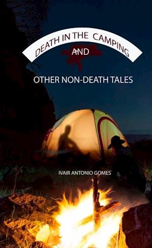 Death in the Camping and Other Non-Death Tales