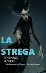 La Strega, un racconto dell''Orrore: Libri sulle Streghe