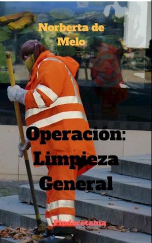 Operación: Limpieza General