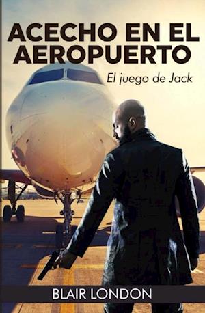 Achecho en el aeropuerto: El juego de Jack