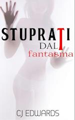 Stuprati dal Fantasma