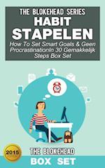 Habit Stapelen :How To Set Smart Goals & Geen ProcrastinationIn 30 Gemakkelijk Steps (Box Set)