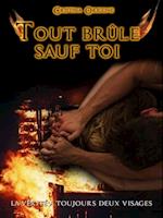 Tout brûle sauf toi